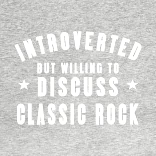 Introverted Except Classic Rock T-Shirt